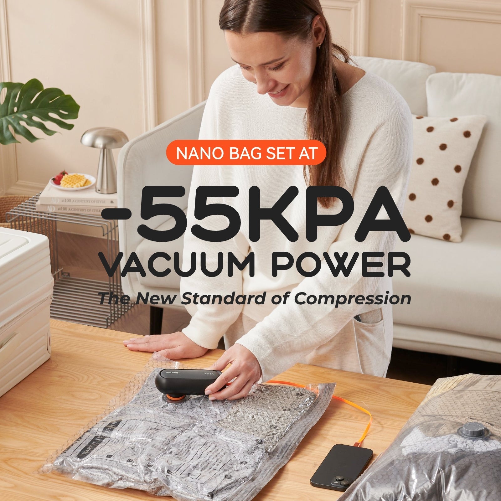 NANO BAG SET AT -55KPA VACUUM POWER The New Standard of Compression